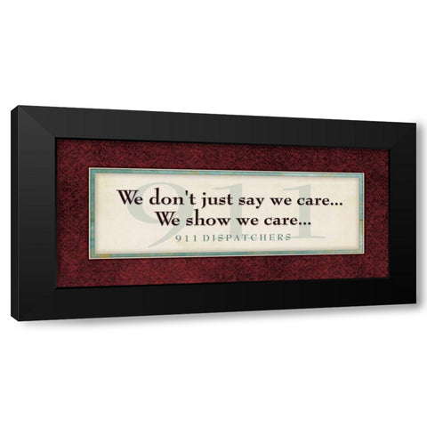 Show We Care Black Modern Wood Framed Art Print by Marrott, Stephanie
