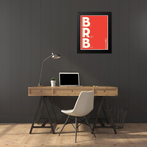 Brb Black Modern Wood Framed Art Print by Brando, JJ