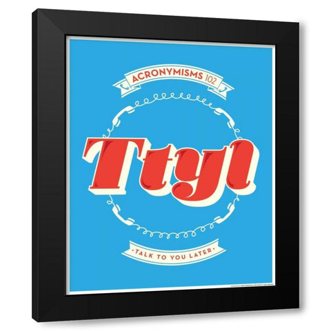 Ttyl Black Modern Wood Framed Art Print with Double Matting by Brando, JJ