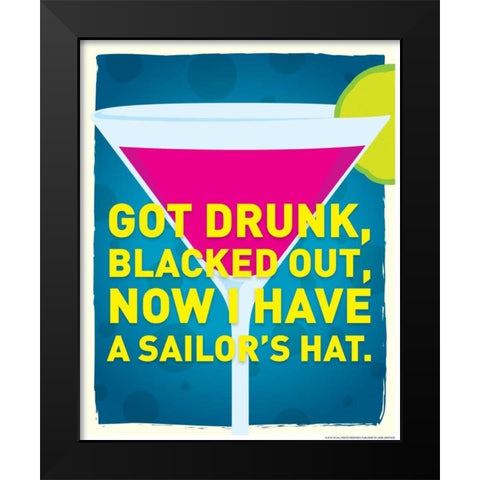 Got Drunk Black Modern Wood Framed Art Print by Brando, JJ