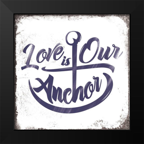 Love Anchor Black Modern Wood Framed Art Print by Brando, JJ