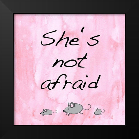 She is not afraid Black Modern Wood Framed Art Print by Holzner, Renate
