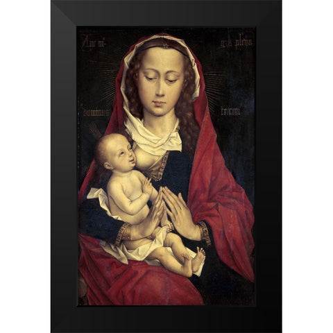 Virgin and Child Black Modern Wood Framed Art Print by Weyden, Rogier van der