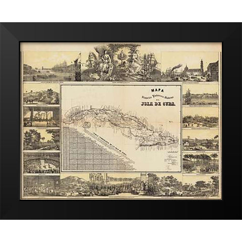 Mapa Historico Pintoresca Moderno de al Isla De Cuba, 1853 Black Modern Wood Framed Art Print by May, B. y Ca.