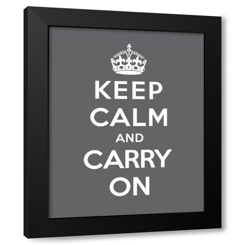 Keep Calm and Carry On - Gray Black Modern Wood Framed Art Print by The British Ministry of Information
