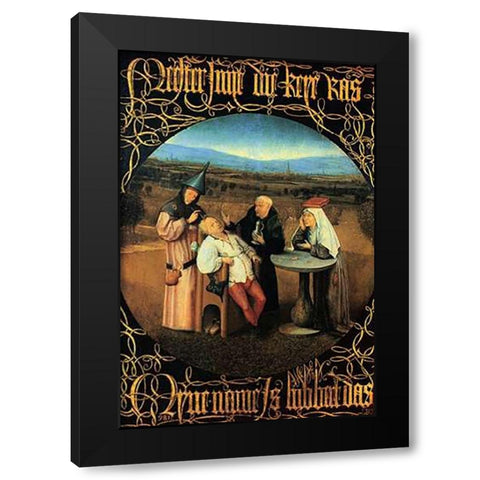 The Cure Of Folly Black Modern Wood Framed Art Print by Bosch, Hieronymus