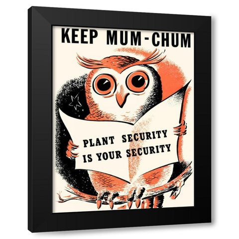 Keep Mum-Chum Black Modern Wood Framed Art Print with Double Matting by Unknown