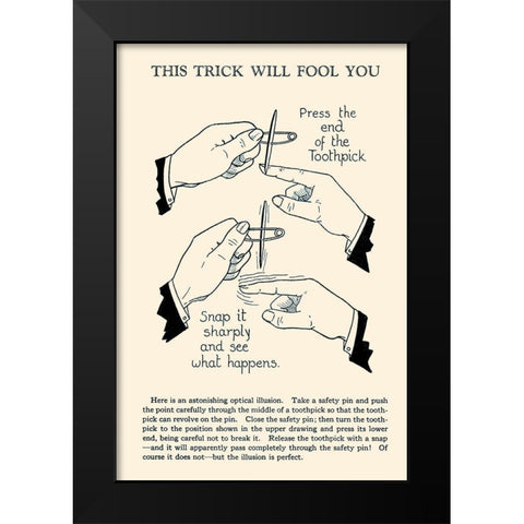 This Trick Will Fool You Black Modern Wood Framed Art Print by Retromagic