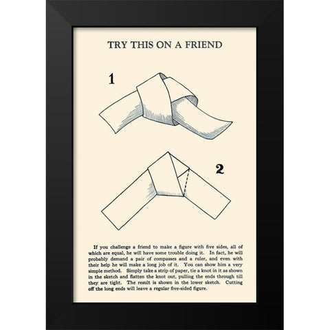 Try This on a Friend - 5 Equal Sides Black Modern Wood Framed Art Print by Retromagic