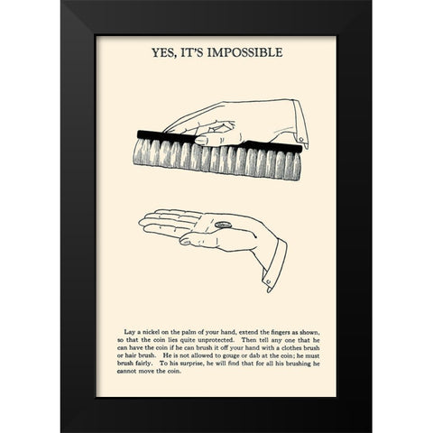 Yes, Its Impossible Black Modern Wood Framed Art Print by Retromagic