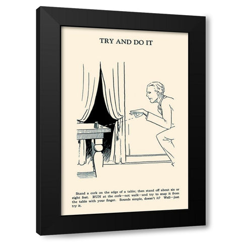 Try and Do It Black Modern Wood Framed Art Print by Retromagic