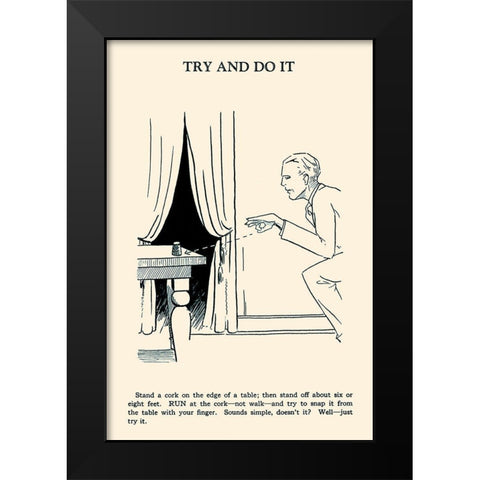 Try and Do It Black Modern Wood Framed Art Print by Retromagic