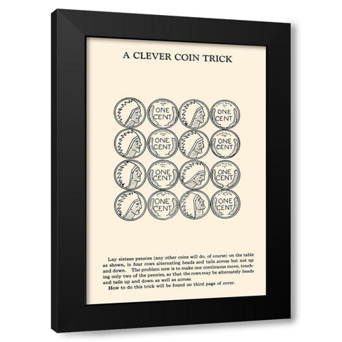 A Clever Coin Trick - 16 Pennies Black Modern Wood Framed Art Print with Double Matting by Retromagic