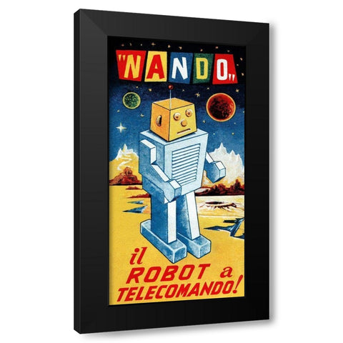 Nando - Il Robot a Telecomando Black Modern Wood Framed Art Print by Retrobot