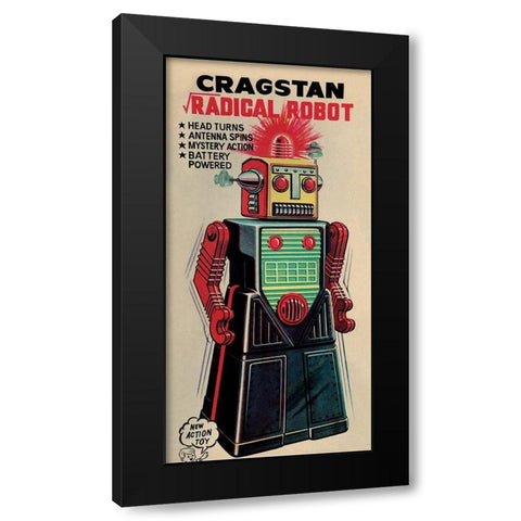 Cragstan Radical Robot Black Modern Wood Framed Art Print by Retrobot