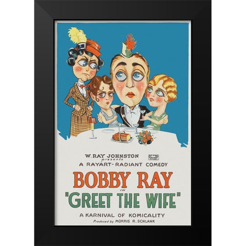 Movie Poster: Bobby Ray - Greet the Wife Black Modern Wood Framed Art Print by Illustrator, Unknown 20th Century American