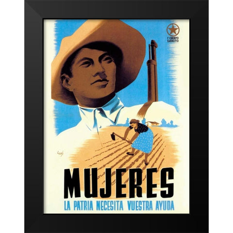 Mujeres La Patria Necesita Vuestra Ayuda Black Modern Wood Framed Art Print by Unknown