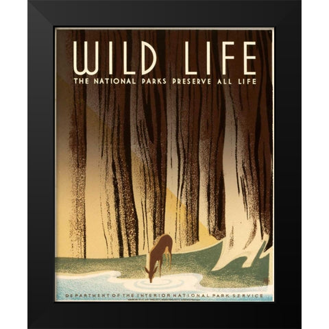Wild Life; The National Parks Preserve All Life, ca. 1936-1940 Black Modern Wood Framed Art Print by Nicholson, Frank S.