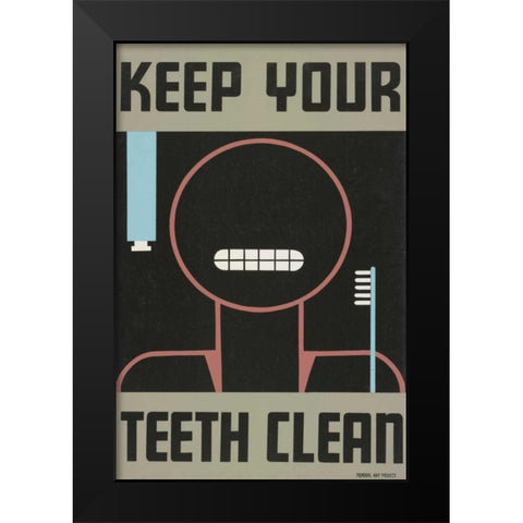 Keep your teeth clean Black Modern Wood Framed Art Print by WPA