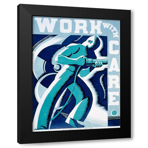 Work with care Black Modern Wood Framed Art Print with Double Matting by Muchley, Robert