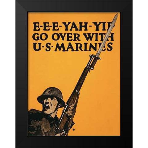 E-E-E-Yah-YIP, Go Over with U.S. Marines, 1917 Black Modern Wood Framed Art Print by Falls, Charles Buckles