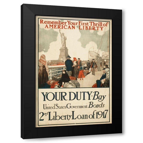 Remember Your First Thrill of American Liberty, 1917 Black Modern Wood Framed Art Print with Double Matting by Artist, Unknown 20th Century American
