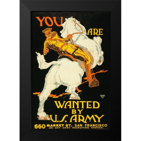You are wanted by the U.S. Army, 1915/1918 Black Modern Wood Framed Art Print by Bara, K.M.