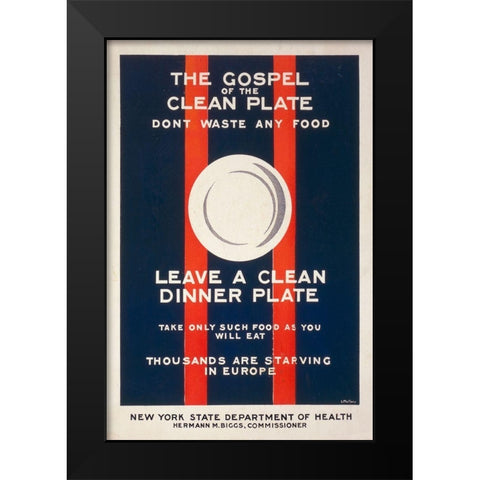 The Gospel of the Clean Plate, Dont Waste Any Food, 1917 Black Modern Wood Framed Art Print by Mallory, L.