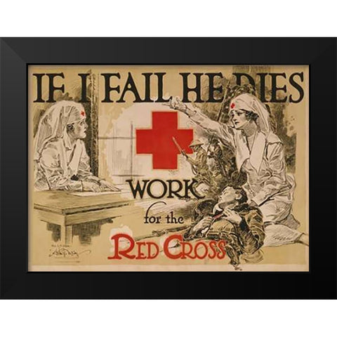 If I fail he dies. Work for the Red Cross, ca. 1918 Black Modern Wood Framed Art Print by McCoy, Arthur G.