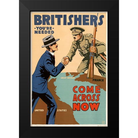 Britishers, Youre Needed--Come Across Now, 1917 Black Modern Wood Framed Art Print by Myers, Lloyd