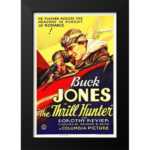 Buck Jones, The Thrill Hunter Black Modern Wood Framed Art Print by Hollywood Photo Archive