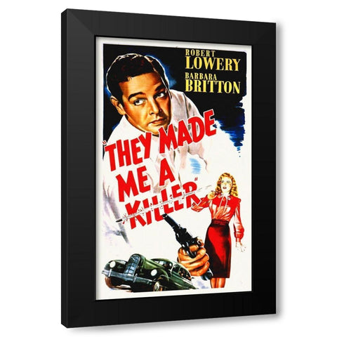They Made Me A Killer Black Modern Wood Framed Art Print with Double Matting by Hollywood Photo Archive