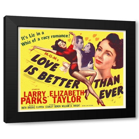 Love is Better Than Ever Black Modern Wood Framed Art Print with Double Matting by Hollywood Photo Archive