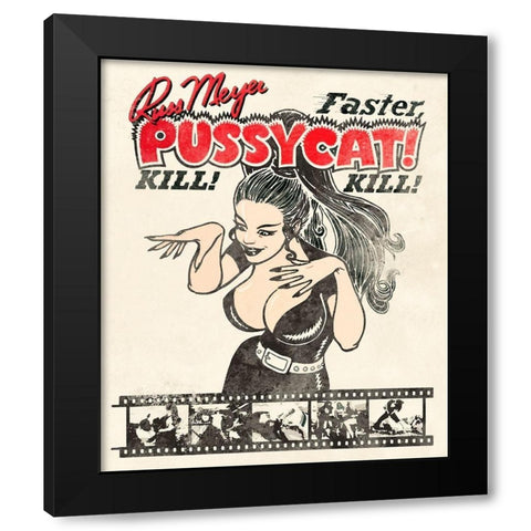 Faster Pussycat Kill Kill Black Modern Wood Framed Art Print with Double Matting by Hollywood Photo Archive