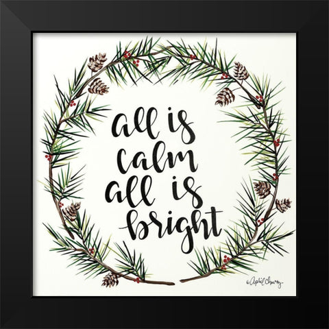 All is Calm Pinecone Wreath Black Modern Wood Framed Art Print by Chavez, April