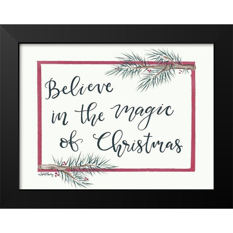 Believe in the Magic of Christmas Black Modern Wood Framed Art Print by Chavez, April