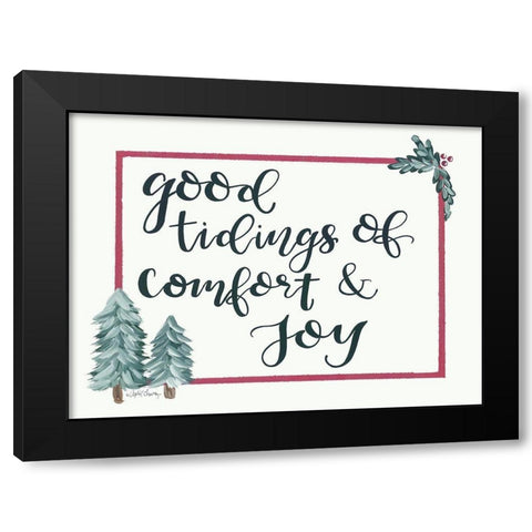 Good Tidings of Comfort And Joy Black Modern Wood Framed Art Print by Chavez, April