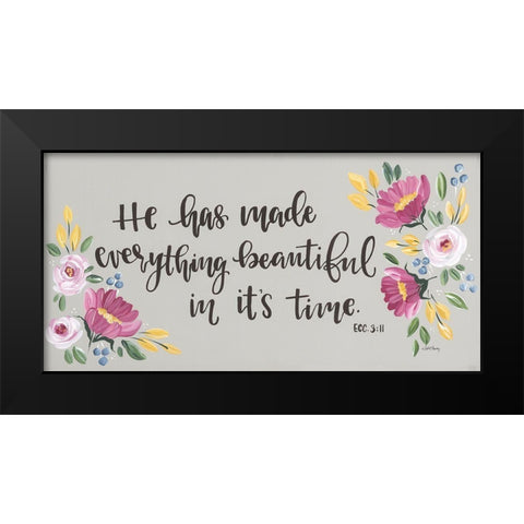 He Has Made Everything Beautiful Black Modern Wood Framed Art Print by Chavez, April