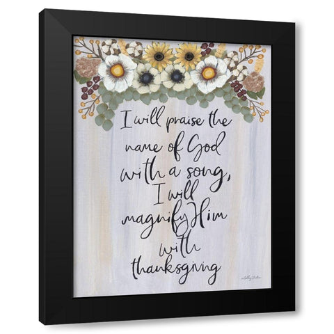 I Will Praise the Name of God Black Modern Wood Framed Art Print with Double Matting by Justice, Ashley
