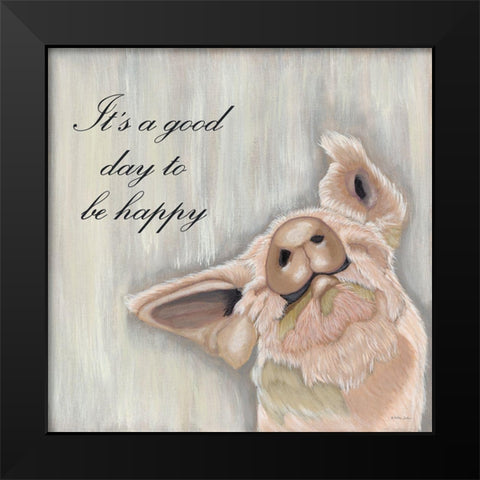 Its Good Day to Be Happy Black Modern Wood Framed Art Print by Justice, Ashley