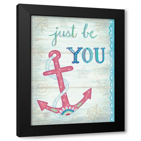 Just Be You Black Modern Wood Framed Art Print by LaPoint, Annie