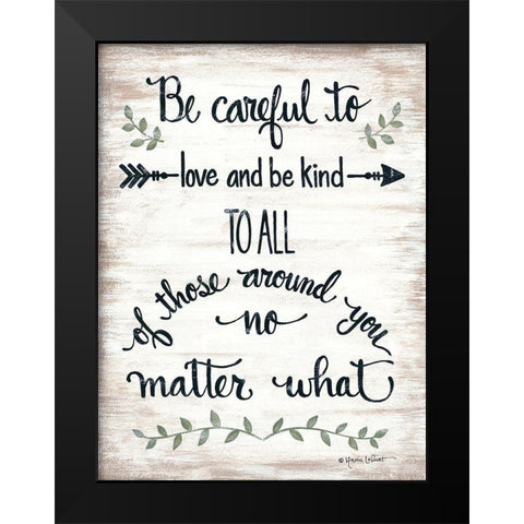 Be Careful Black Modern Wood Framed Art Print by LaPoint, Annie
