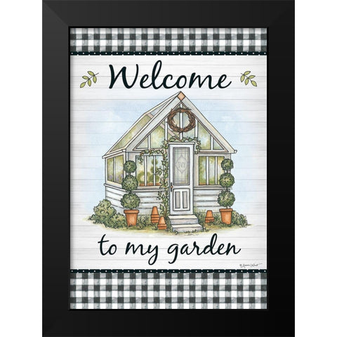 Welcome to My Garden Black Modern Wood Framed Art Print by LaPoint, Annie