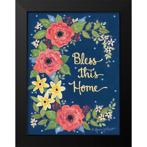 Floral Bless This Home Black Modern Wood Framed Art Print by LaPoint, Annie