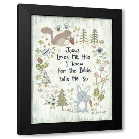 Jesus Loves Me - Woodland Black Modern Wood Framed Art Print by LaPoint, Annie