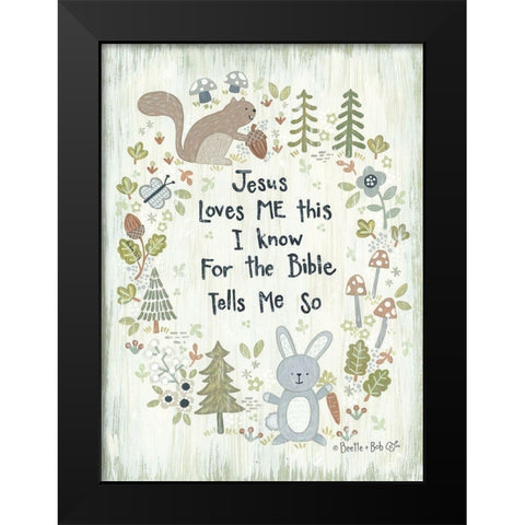 Jesus Loves Me - Woodland Black Modern Wood Framed Art Print by LaPoint, Annie