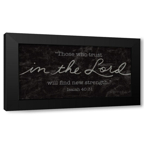 Trust in the Lord Black Modern Wood Framed Art Print with Double Matting by LaPoint, Annie