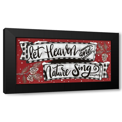 Heaven and Nature Sing    Black Modern Wood Framed Art Print by Baker, Sara