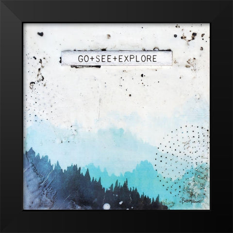 Go + See + Explore Black Modern Wood Framed Art Print by Hallowell, Britt