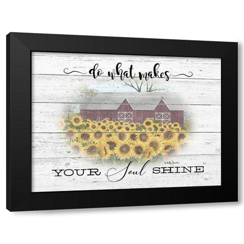 Do What Makes your Soul Shine Black Modern Wood Framed Art Print with Double Matting by Jacobs, Billy